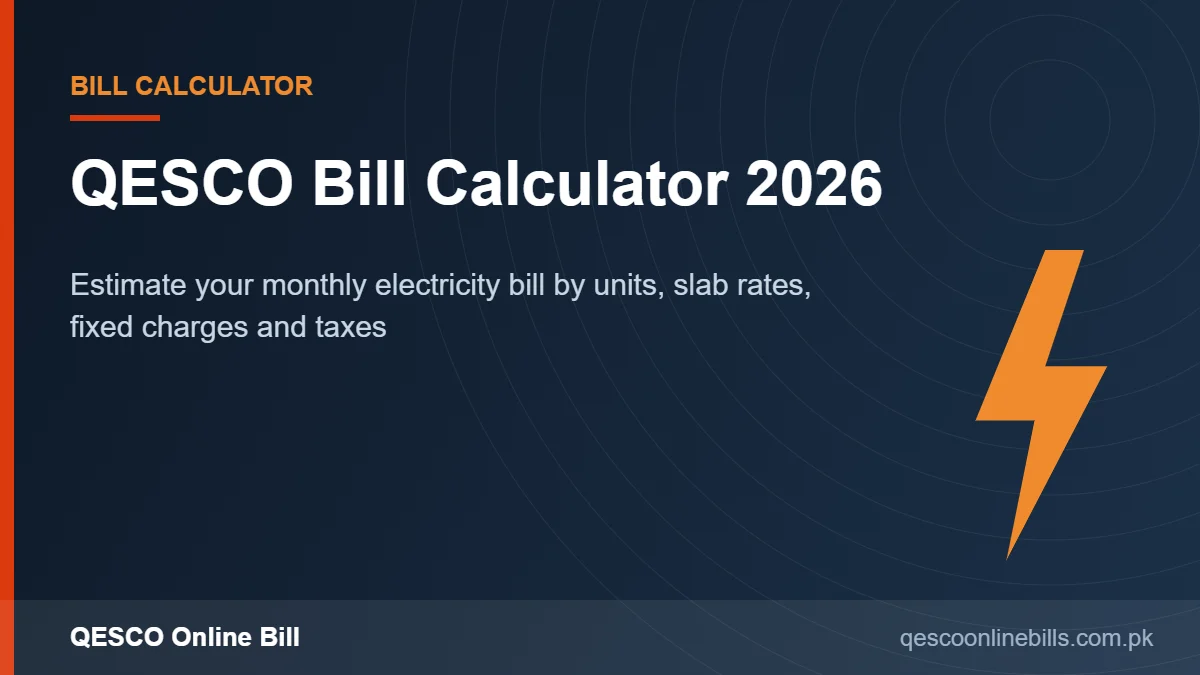 QESCO Bill Calculator 2026 - QESCO bill calculator